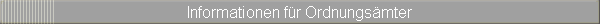 Informationen fr Ordnungsmter