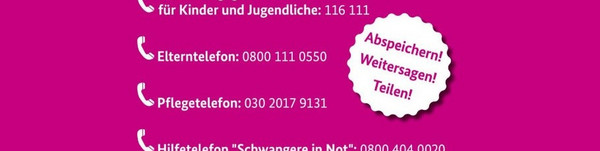 Wichtige Telefonnummern bei Problemen und Konflikten zu Hause